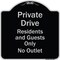 Signmission Designer Series-Private Drive Residents And Guests Only No Outlet, 18" H, BS-1818-9929 A-DES-BS-1818-9929 - alternate 1